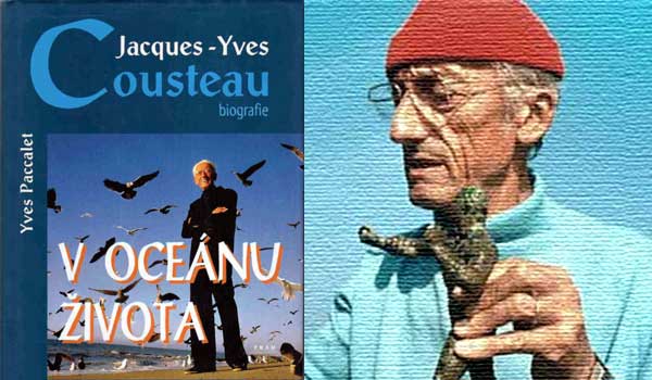 J.Y.Cousteau o vodě a budoucnosti. Ovlivní moře existenctvi lidstva nebo přispěje k jeho zániku?