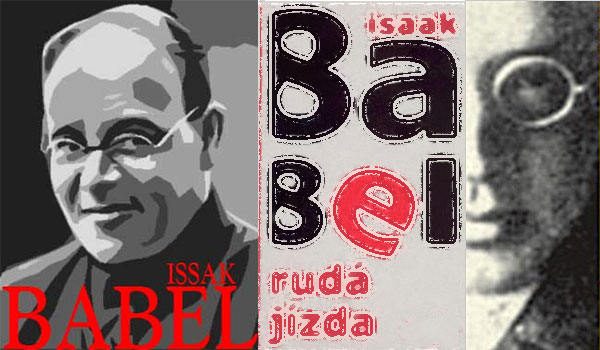 Rus Isaak Babel a tři knihy povídek o obyčejných lidech v době počátků budování SSSR