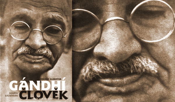 Mahátma Gándhí. Skutečný mýtus versus skutečný člověk. Knihy o Gándhím