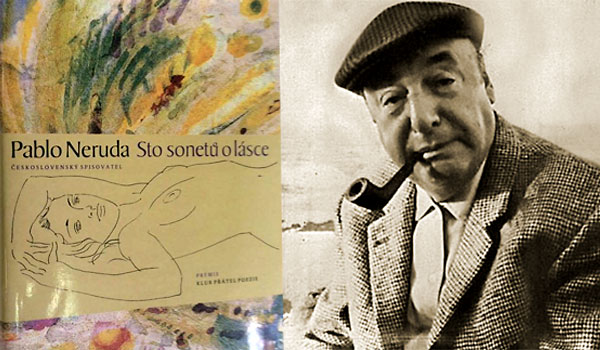 Pablo Neruda. Chilský bard s nobelovkou a českým jménem, na kterého by se mělo zapomenout?