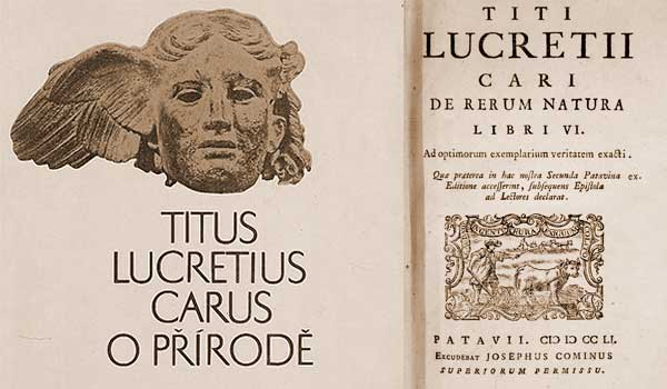 Slavný epos O přírodě. Lucretius vysvětluje Epikúrovu filozofii blaženosti na tomto světě