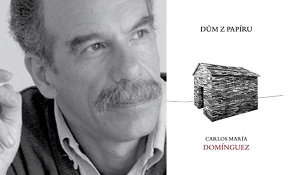 Kniha Dům z papíru a Argentinec Carlos María Domínguez