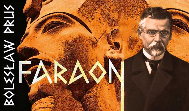 Faraon. Prusův román o historických souvislostech fungování globálních elit a lichvářství