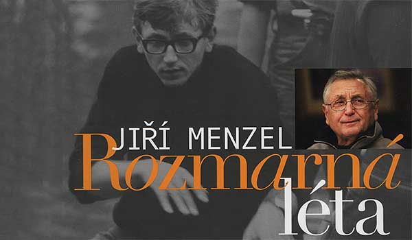 Menzelova kniha Rozmarná léta a vzpomínka na režiséra Jiřího Weisse
