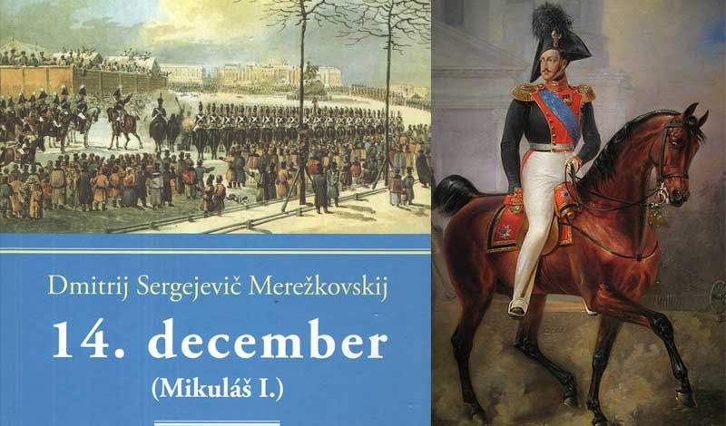 Čtrnáctý prosinec - Mikuláš I. je historický román o lásce nejen k vlasti, ale i k ženě.