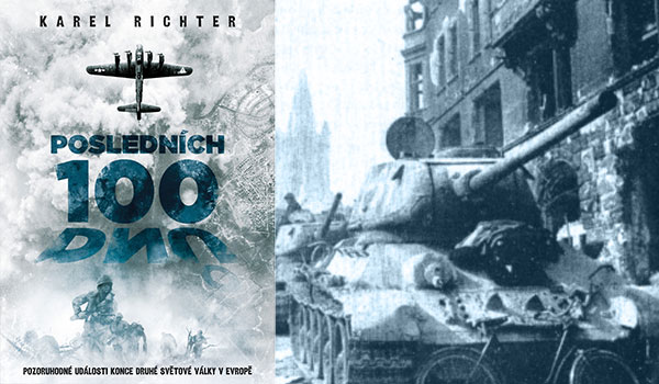 Posledních 100 dnů druhé světové války v Evropě