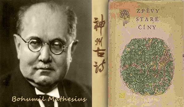 Bohumil Mathesius. Zpěvy staré Číny, nejobšírnější antologie čínské poezie