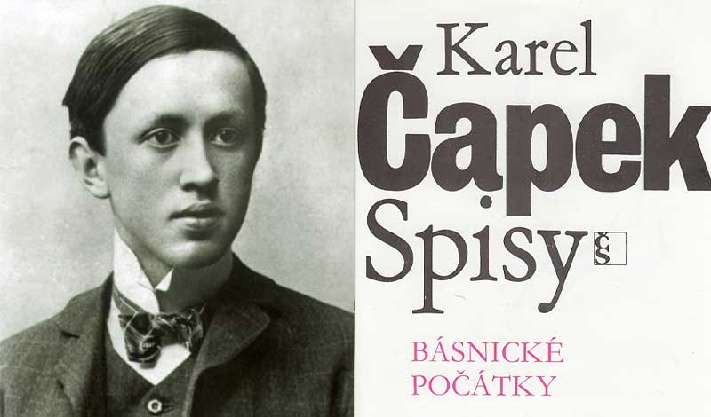 Karel Čapek jako mladý básník. Básnické počátky