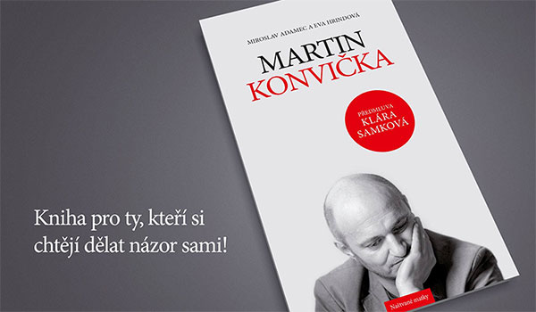 Martin Konvička. Knižní rozhovor o životě, svobodě a budoucnosti, kterou nechceme