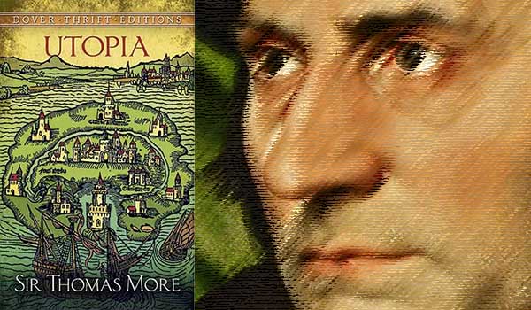 Legendární Utopia z roku 1516. Anglický myslitel Thomas More o ideálním státě 