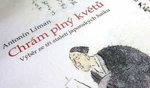 Chrám plný květů, tichá knížka haiku pro občasné začtení v bravurním překladu Antonína Límana | Čítárny