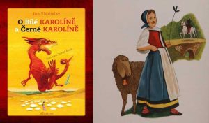 O Bílé Karolíně a Černé Karolíně, pohádkové příběhy Jana Vladislava | Čítárny O Bílé Karolíně a Černé Karolíně, pohádkové příběhy Jana Vladislava | Čítárny