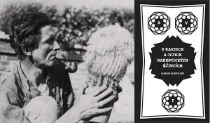 O kaktech a jejich narkotických účincích Vojtěcha Alberta Friče | Čítárny