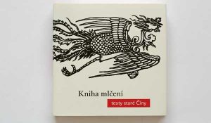 Kniha mlčení. Antologie staré čínské poezie a myšlení | Čítárny Kniha mlčení. Antologie staré čínské poezie a myšlení | Čítárny