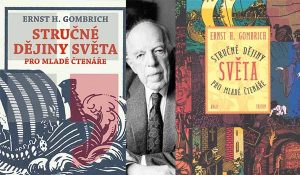 Ernst Gombrich. Opravdu vynikající stručné dějiny světa | Čítárny