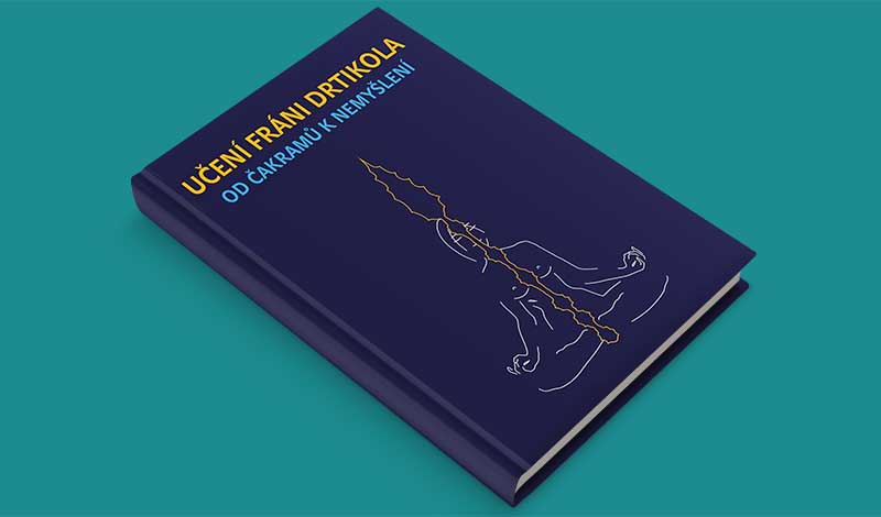 Učení Fráni Drtikola Lípa: Od čakramů k nemyšlení