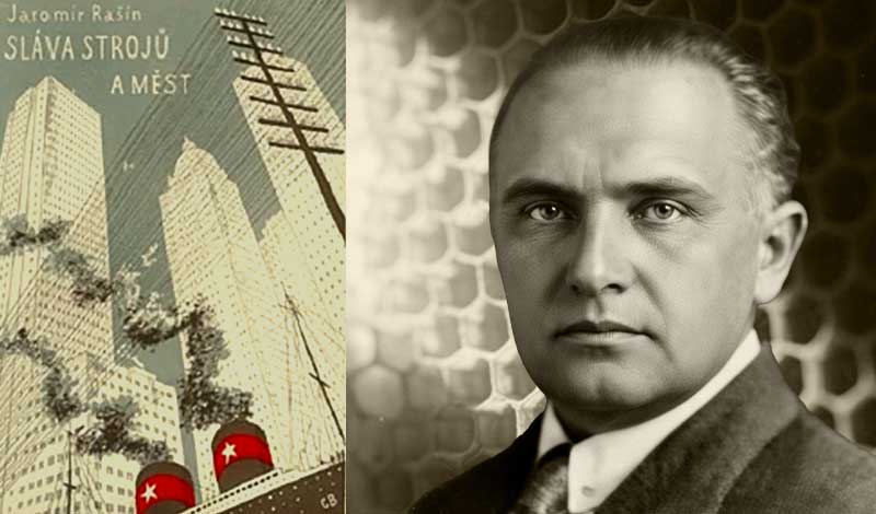 Rašín Jaromír. Sláva strojů a měst