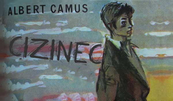 Camus. Cizinec