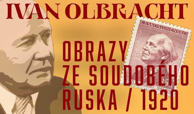Olbracht Ivan. Obrazy se soudobého Ruska.
